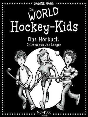 cover image of Die WORLD Hockey-Kids (Ungekürzt)